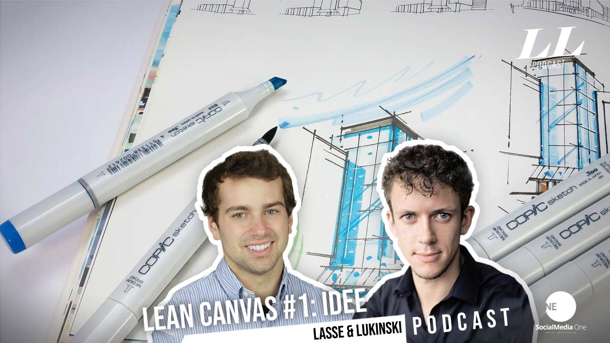 marketing-podcast-folge-4-lean-canvas-firma-startup-problem-loesung-usp-geschaftsidee